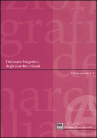 Dizionario biografico degli anarchici italiani, vol. II, copertina