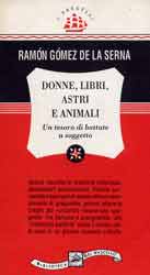 RamnGmez de la Serna, Donne, libri, astri e animali (copertina) 